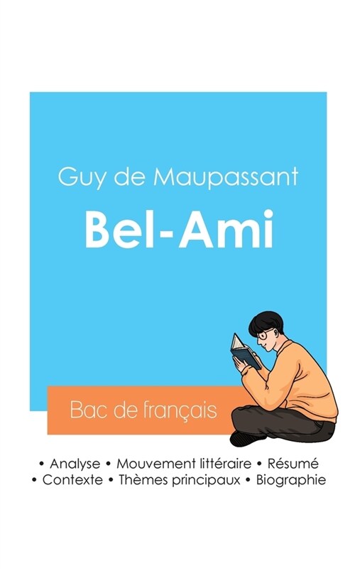 R?ssir son Bac de fran?is 2024: Analyse de Bel-Ami de Maupassant (Paperback)