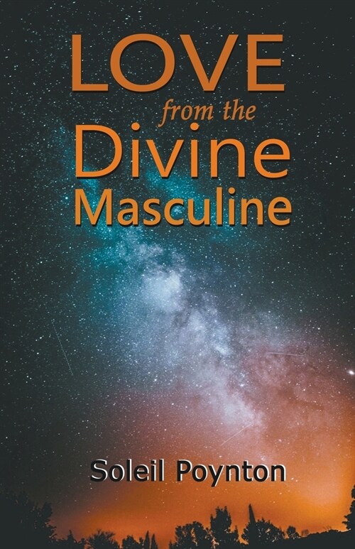 Love from the Divine Masculine (Paperback)