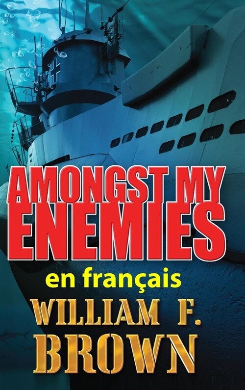 Amongst My Enemies, en fran?is: Parmi mes Ennemis, un Payback thriller daction (Hardcover)