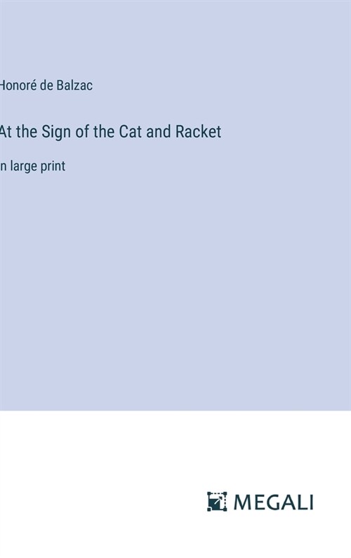 At the Sign of the Cat and Racket: in large print (Hardcover)