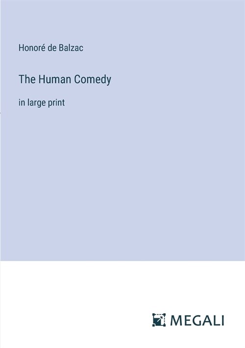 The Human Comedy: in large print (Paperback)