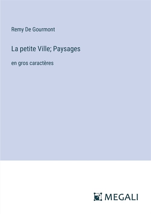 La petite Ville; Paysages: en gros caract?es (Paperback)