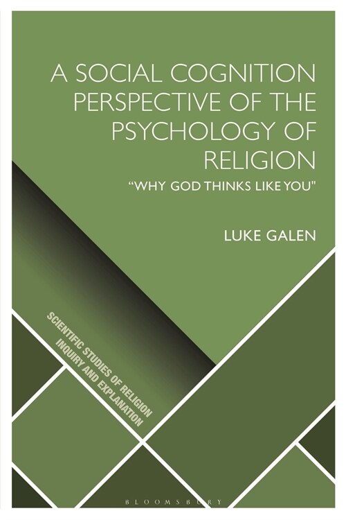 A Social Cognition Perspective of the Psychology of Religion : “Why God Thinks Like You (Paperback)