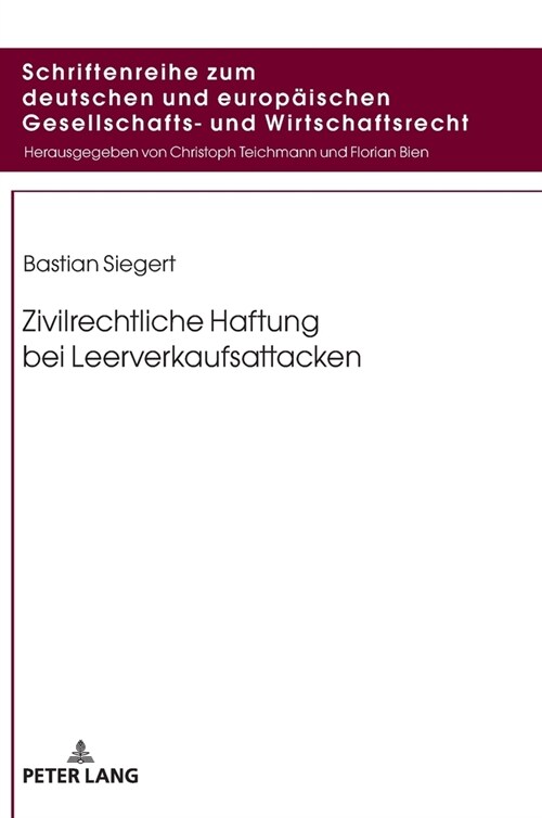 Zivilrechtliche Haftung bei Leerverkaufsattacken (Hardcover)