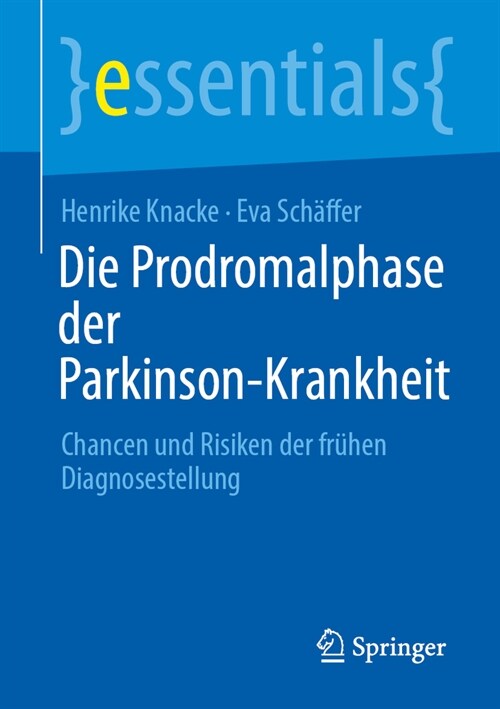 Die Prodromalphase Der Parkinson-Krankheit: Chancen Und Risiken Der Fr?en Diagnosestellung (Paperback, 2024)