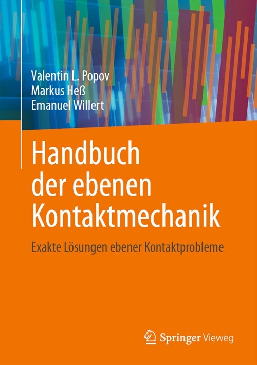 Handbuch Der Ebenen Kontaktmechanik: Exakte L?ungen Ebener Kontaktprobleme (Hardcover, 1. Aufl. 2024)