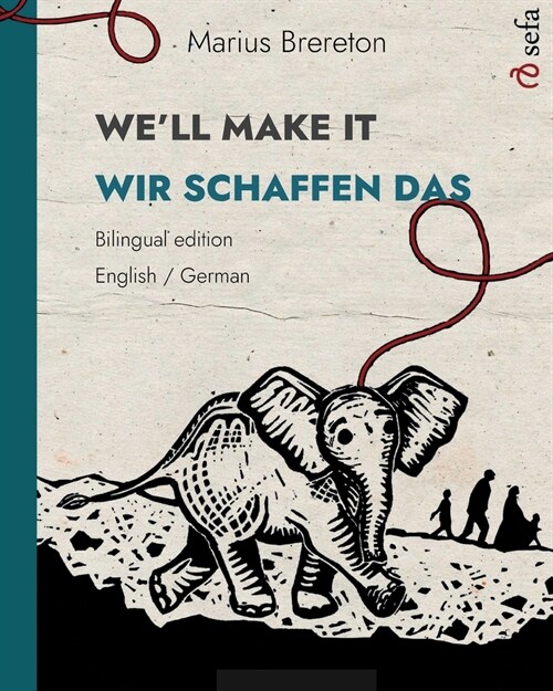 WELL MAKE IT - WIR SCHAFFEN DAS (English - German): A picture book in two languages (Paperback)