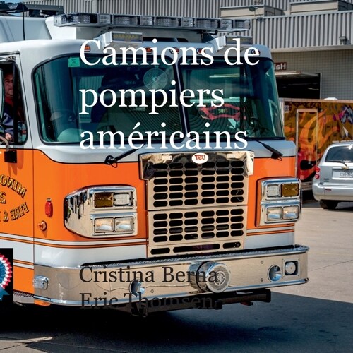 Camions de pompiers am?icains (Paperback)