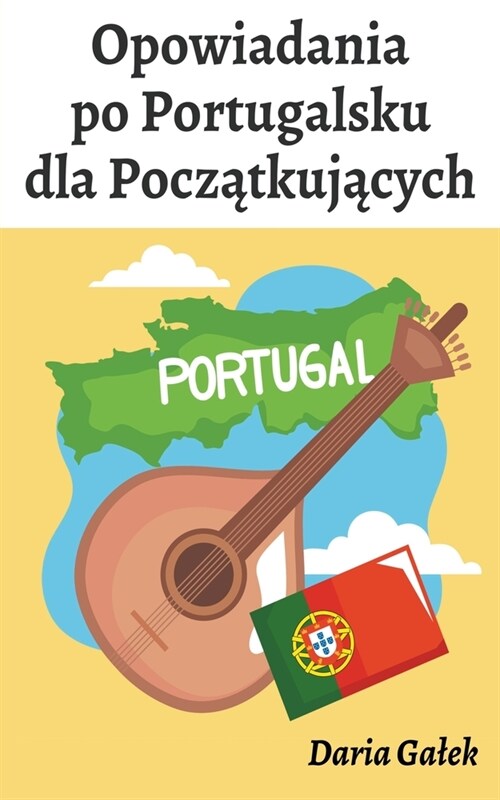 Opowiadania po Portugalsku dla Początkujących (Paperback)