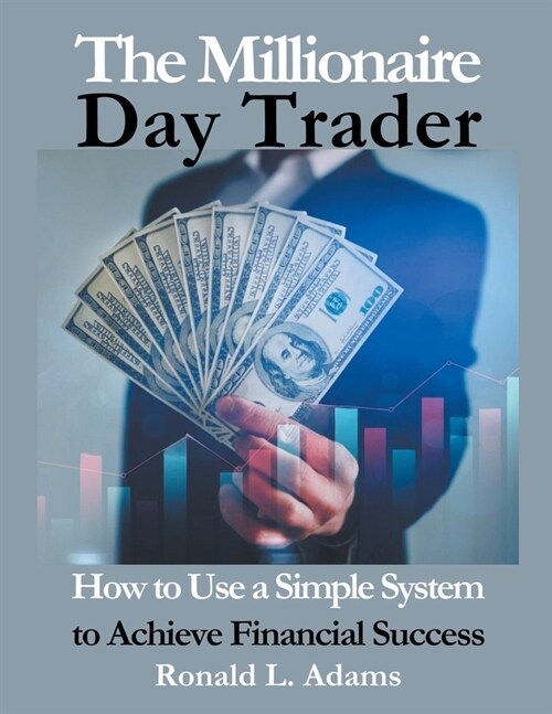 The Millionaire Day Trader (Paperback)