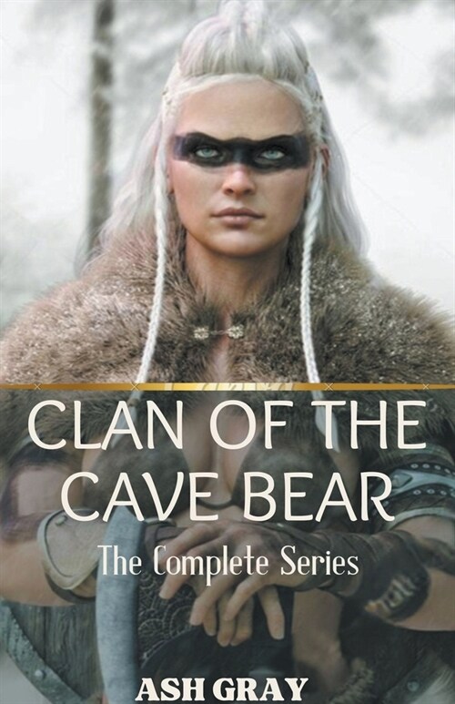 Clan of the Cave Bear: The Complete Series (Paperback)