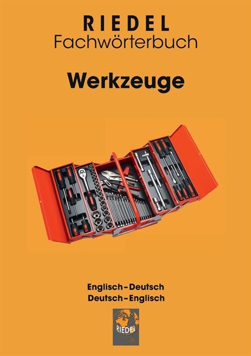 Werkzeuge: Fachw?terbuch Handwerk Englisch-Deutsch / Deutsch-Englisch (Paperback)