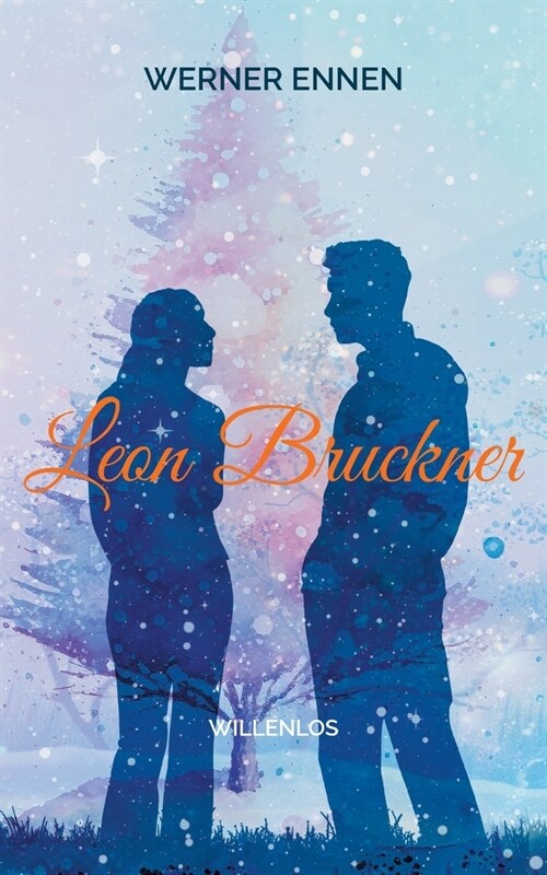 Leon Bruckner: Willenlos (Paperback)