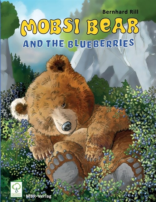 Mobsibear and the blueberries (Paperback)