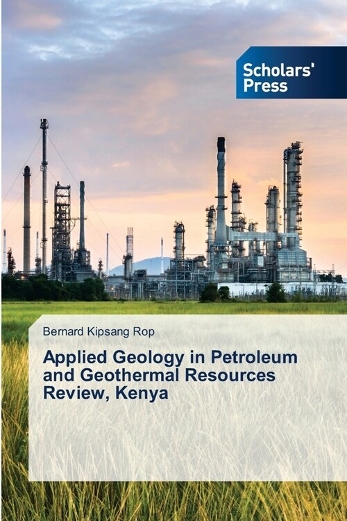 Applied Geology in Petroleum and Geothermal Resources Review, Kenya (Paperback)