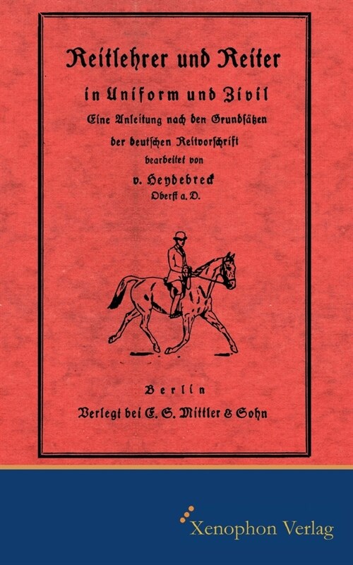 Reitlehrer und Reiter in Zivil und Uniform: Faksimile Ausgabe (Paperback)