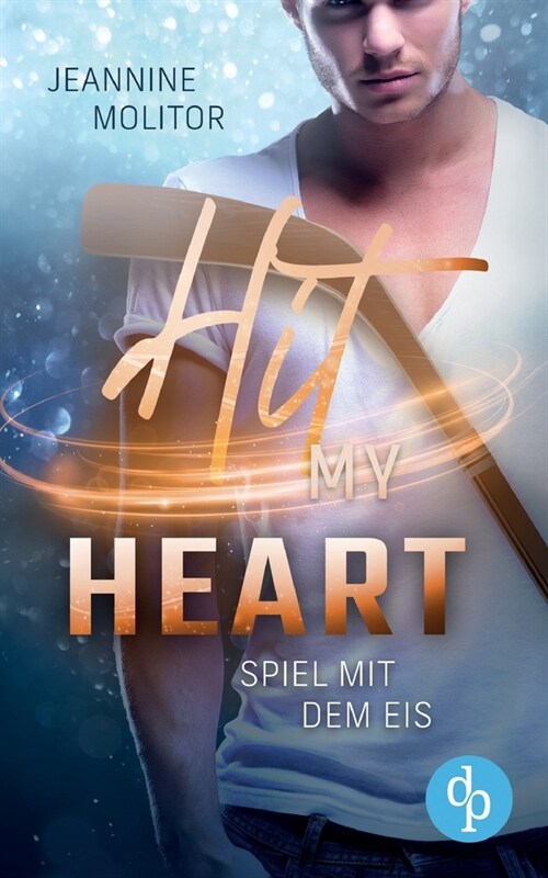 Hit my Heart: Spiel mit dem Eis (Paperback)