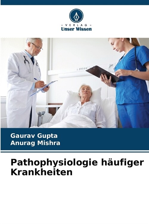 Pathophysiologie h?figer Krankheiten (Paperback)