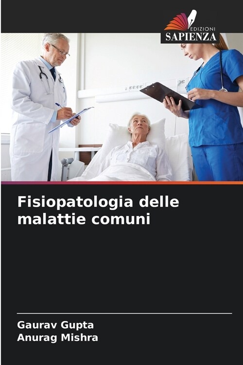 Fisiopatologia delle malattie comuni (Paperback)