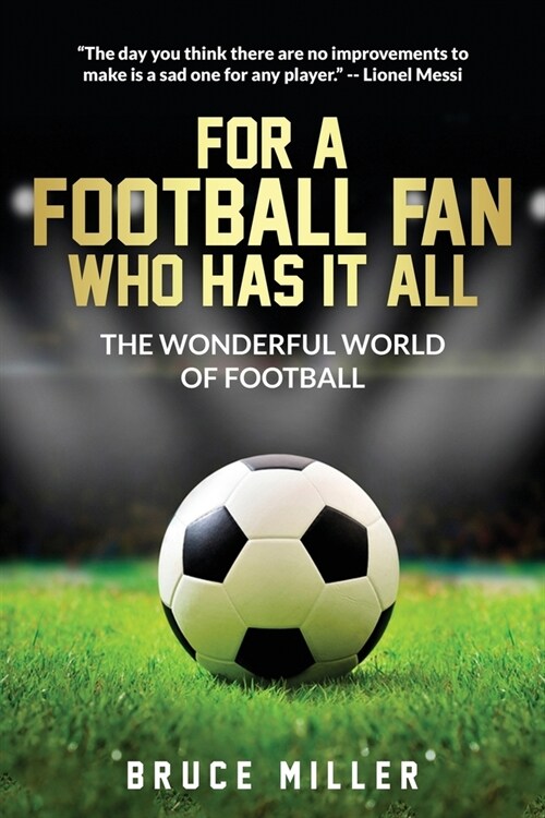 For a Football Fan Who Has it All: The Wonderful World of Football (Paperback)