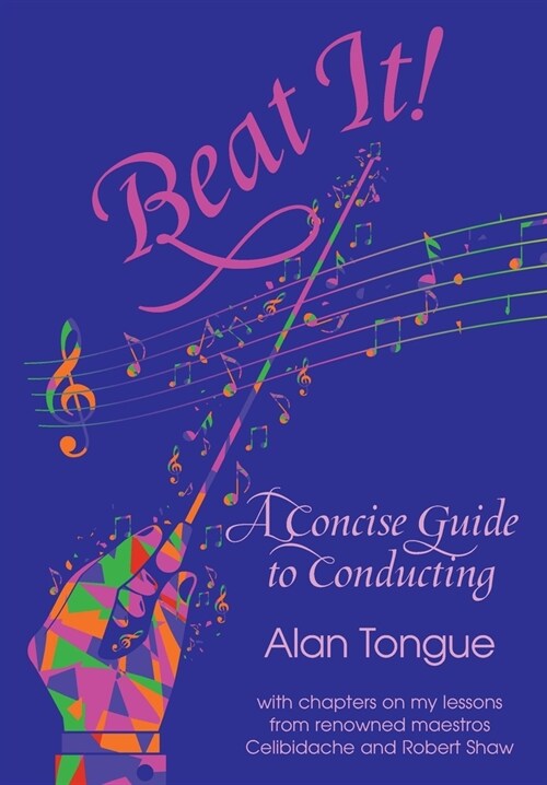 Beat It!: A Concise Guide to Conducting (Paperback)