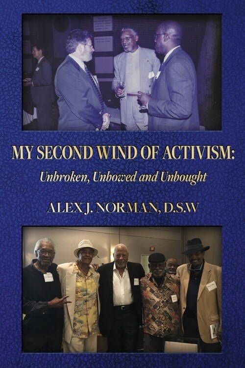 My Second Wind of Activism: Unbroken, Unbowed and Unbought (Paperback)