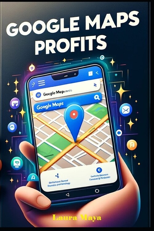 Google Maps Profits (Paperback)