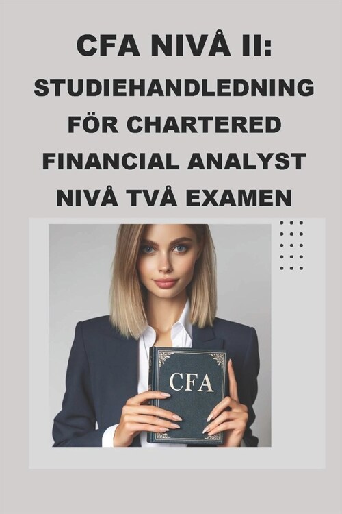 CFA Niv?II: Studiehandledning f? Chartered Financial Analyst Niv?Tv?Examen (Paperback)