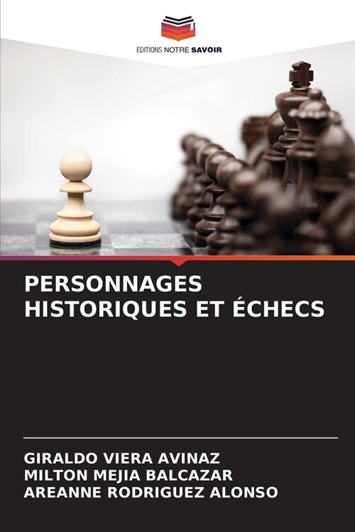 Personnages Historiques Et ?hecs (Paperback)