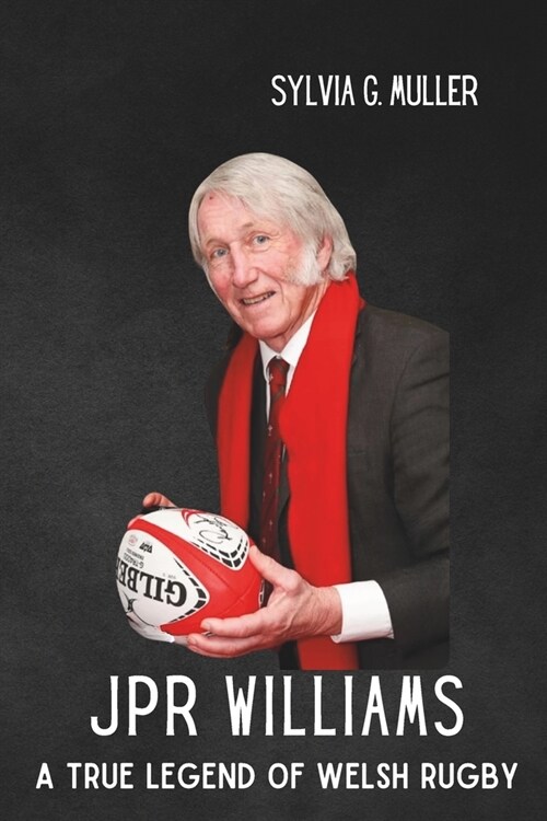 JPR Williams: A True Legend of Welsh Rugby (Paperback)