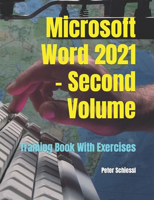 Microsoft Word 2021 - Second Volume: Training Book With Exercises (Paperback)