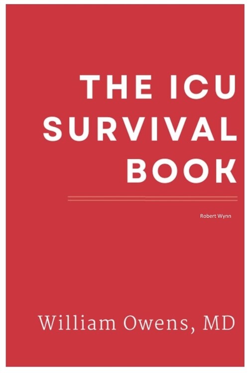The ICU Survival Book (Paperback)