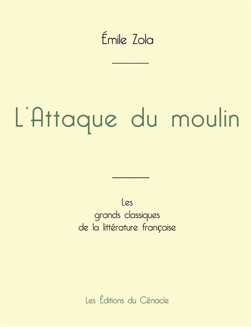 LAttaque du moulin de ?ile Zola (?ition grand format) (Paperback)