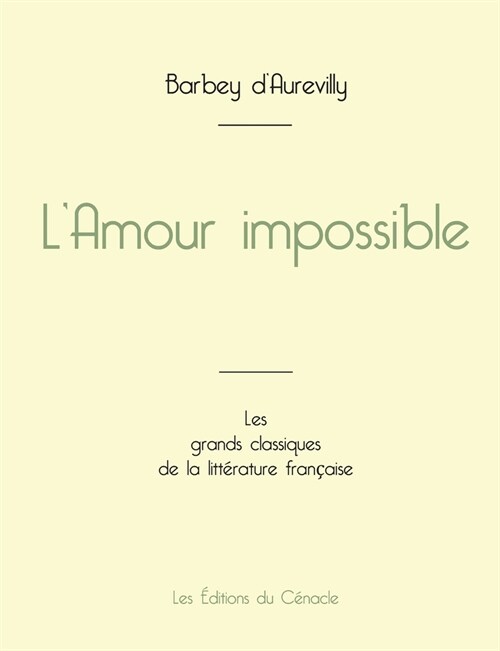 LAmour impossible de Barbey dAurevilly (?ition grand format) (Paperback)