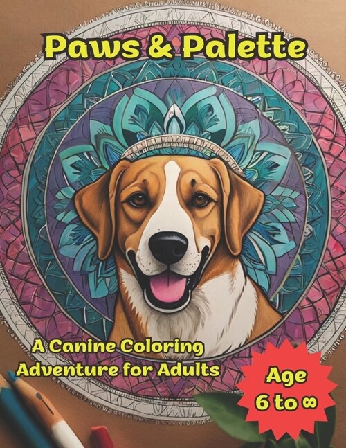 Paws & Palette: A Canine Coloring Adventure for Adults (Paperback)