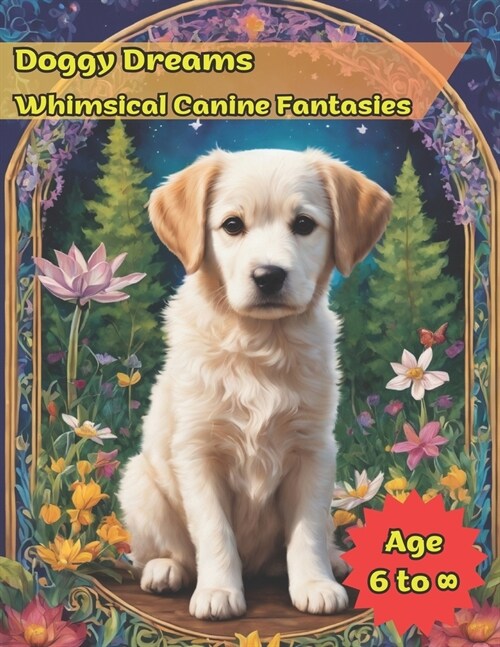 Doggy Dreams: Whimsical Canine Fantasies (Paperback)