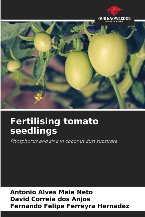 Fertilising tomato seedlings (Paperback)