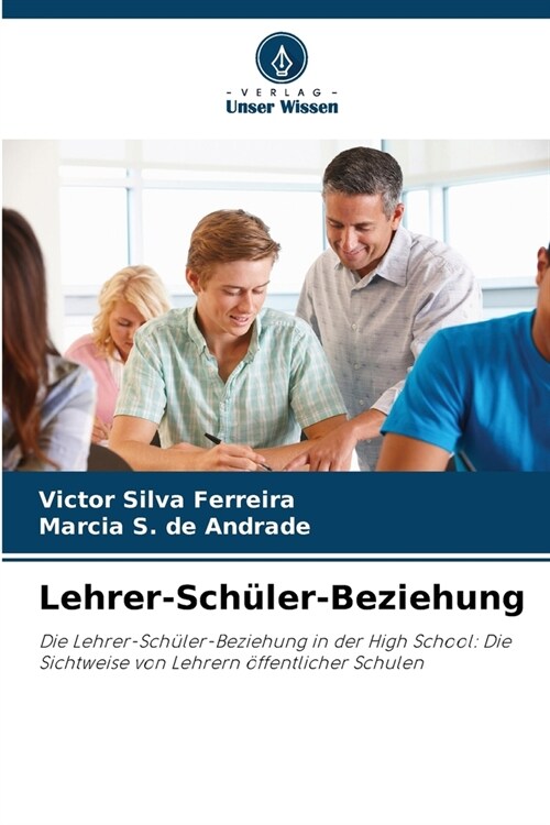 Lehrer-Sch?er-Beziehung (Paperback)