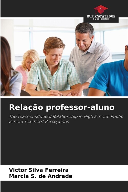 Rela豫o professor-aluno (Paperback)