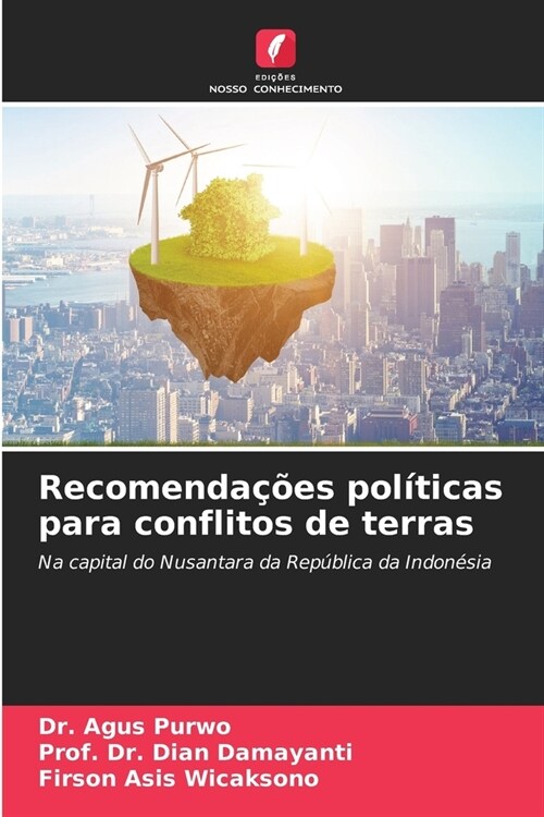 Recomenda寤es pol?icas para conflitos de terras (Paperback)