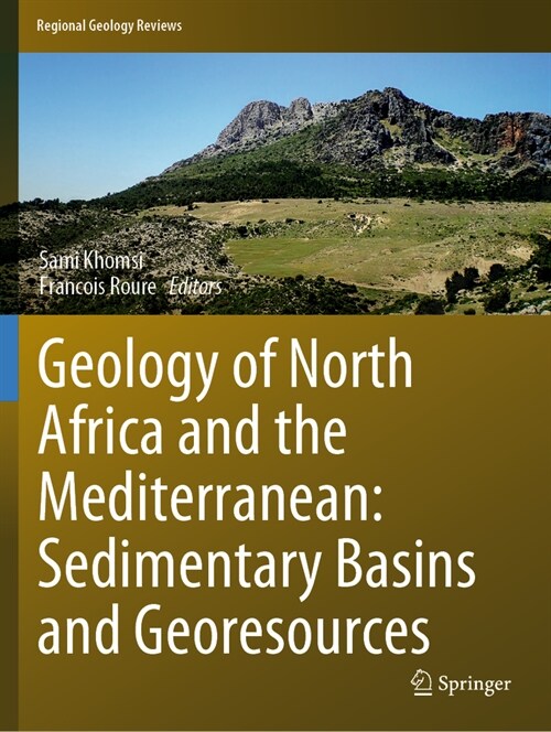 Geology of North Africa and the Mediterranean: Sedimentary Basins and Georesources (Paperback, 2023)