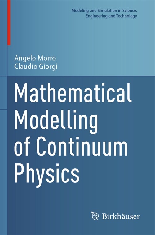 Mathematical Modelling of Continuum Physics (Paperback, 2023)