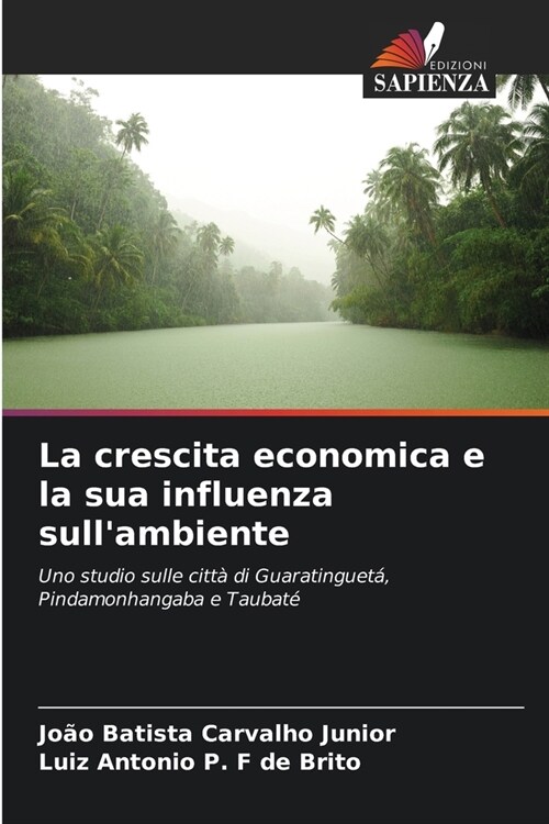 La crescita economica e la sua influenza sullambiente (Paperback)