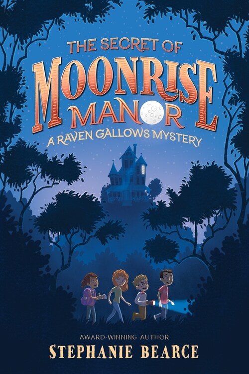 The Secret of Moonrise Manor (Hardcover)