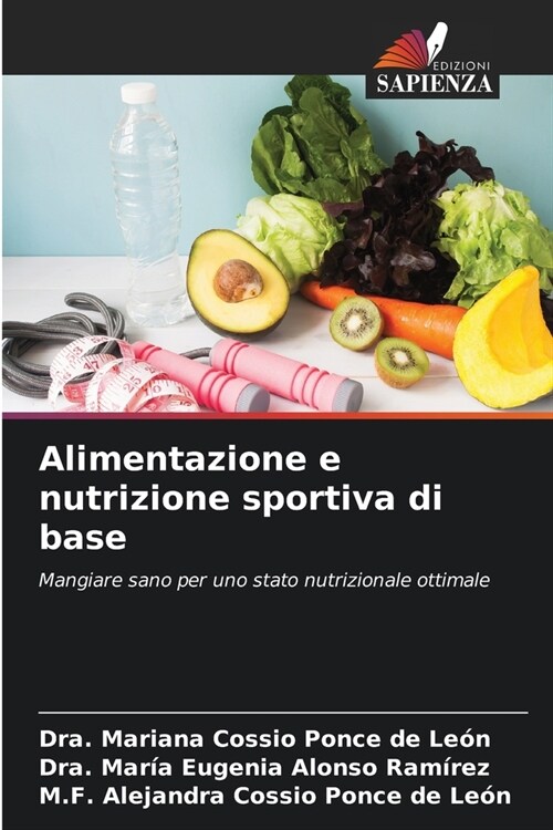 Alimentazione e nutrizione sportiva di base (Paperback)