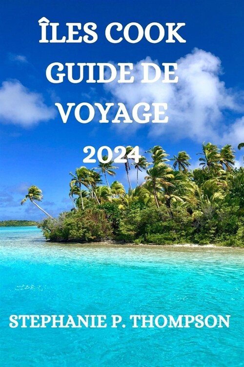 ?es Cook Guide de Voyage 2024 (Paperback)