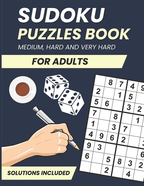 Sudoku Puzzles Book Medium To Very Hard 500+ Puzzles With Solutions: Adult Sudoku Puzzle Book Medium, Hard, Very Hard. (Paperback)