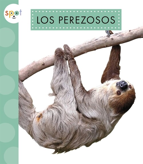Los Perezosos (Hardcover)