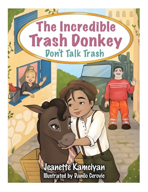 The Incredible Trash Donkey: Dont Talk Trash (Paperback)