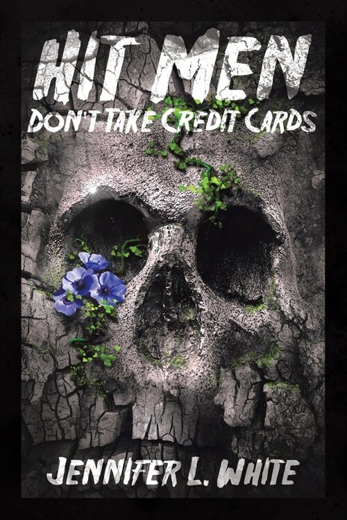 Hit Men Dont Take Credit Cards (Paperback)